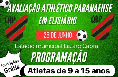 Avaliação Técnica do Club Athletico Paranaense acontece sábado, dia 28 de junho, em Elisiário